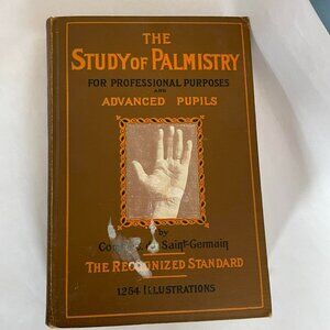 THE STUDY OF PALMISTRY For Professional Purposes, Comte de St-Germain. RARE BOOK
